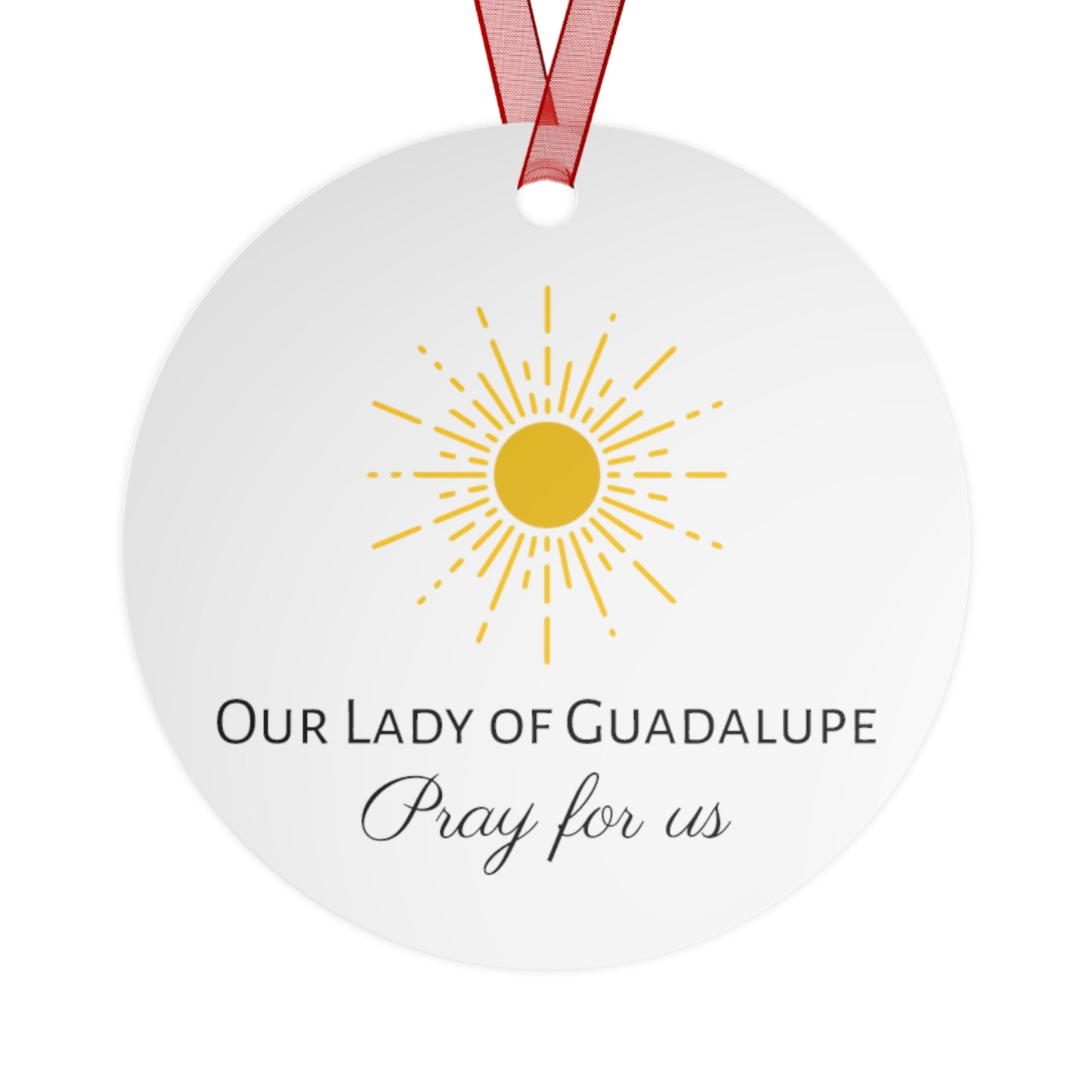 Our Lady of Guadalupe Metal Ornament - Religious Holiday Christmas Ornament and Keepsake - Double sided - Prayer Ornament