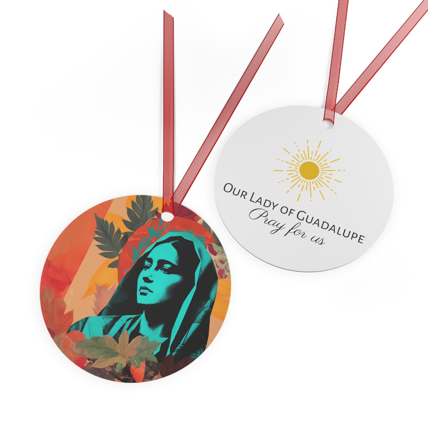 Our Lady of Guadalupe Metal Ornament - Religious Holiday Christmas Ornament and Keepsake - Double sided - Prayer Ornament