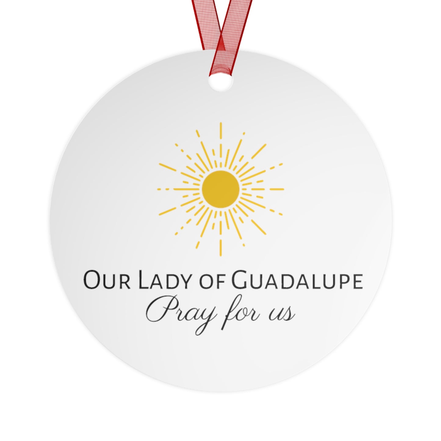 Our Lady of Guadalupe Metal Ornament - Religious Holiday Christmas Ornament and Keepsake - Double sided - Prayer Ornament