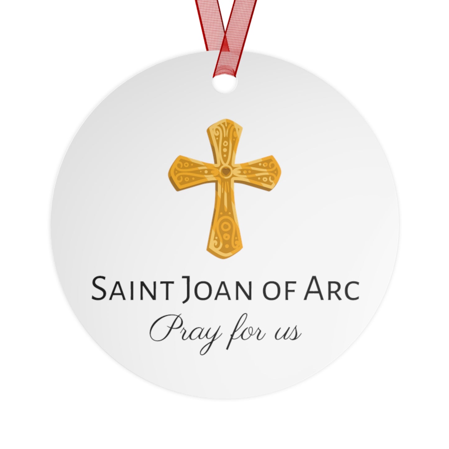 Saint Joan of Arc Metal Ornament - Religious Holiday Christmas Ornament and Keepsake - Prayer Ornament