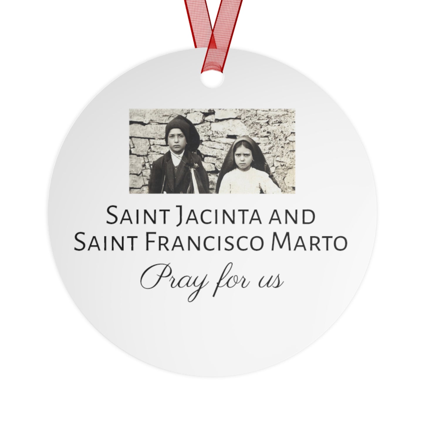 Saints Francisco and Jacinta Marto Metal Ornament - Religious Holiday Christmas Ornament - Double sided - Catholic Keepsake - Religious Gift