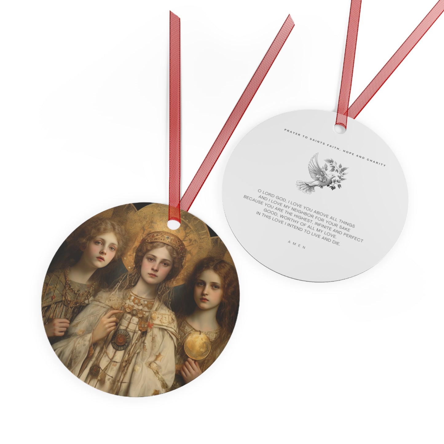 Saints Faith, Charity and Hope Metal Ornament - Religious Holiday Christmas Ornament and Keepsake - Double sided - Prayer Ornament