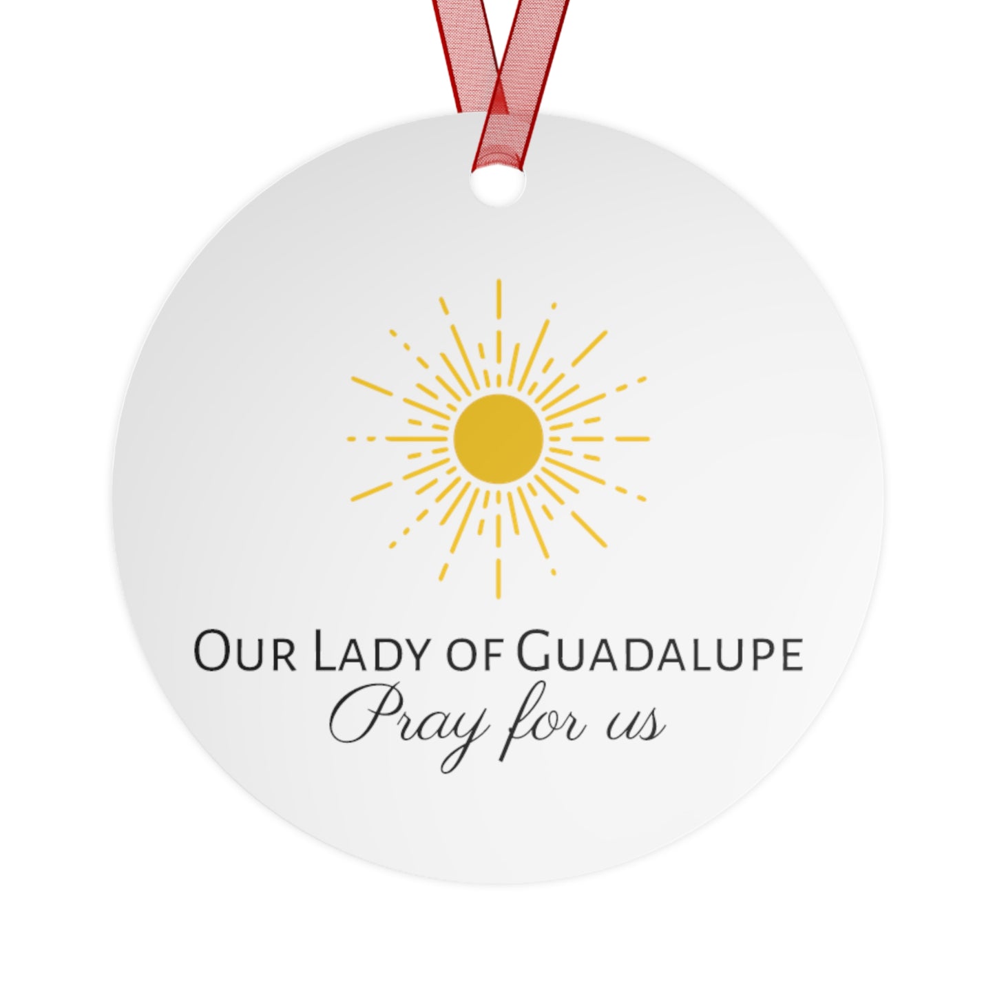 Our Lady of Guadalupe Metal Ornament - Religious Holiday Christmas Ornament and Keepsake - Double sided - Prayer Ornament