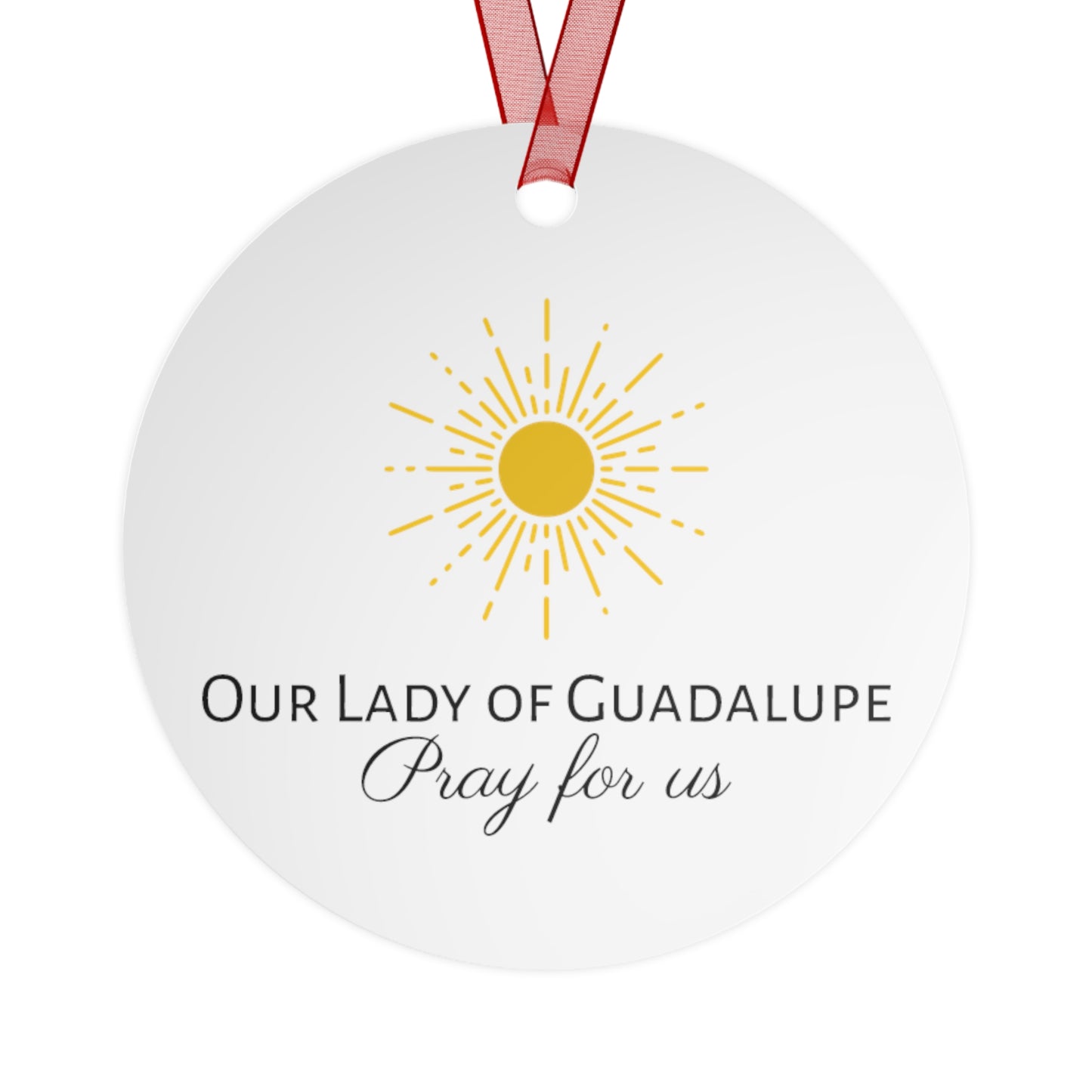 Our Lady of Guadalupe Metal Ornament - Religious Holiday Christmas Ornament and Keepsake - Double sided - Prayer Ornament