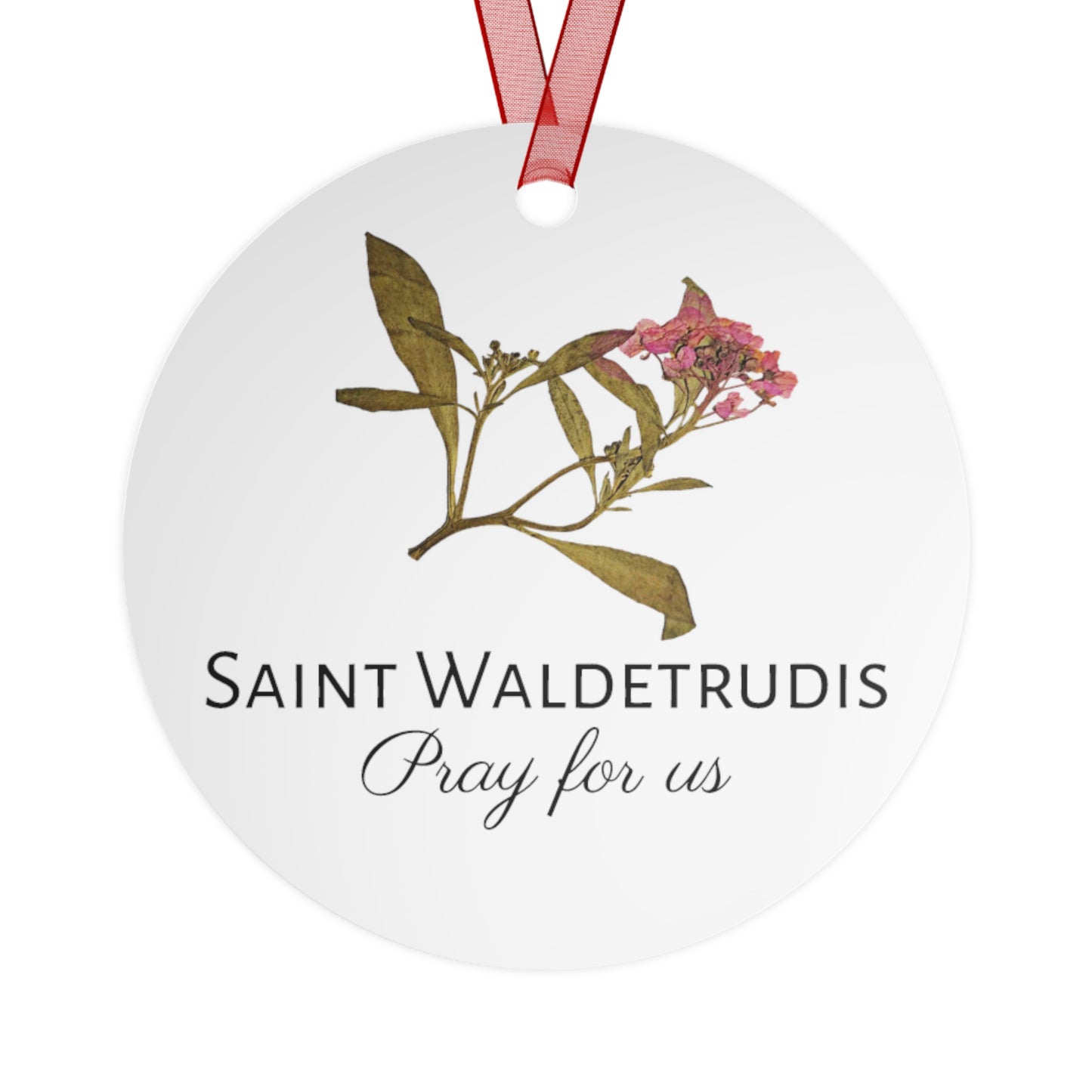 Saint Waldetrudis / Waltrude or Waudru Metal Ornament - Religious Holiday Christmas Ornament and Keepsake - Catholic Prayer Ornament