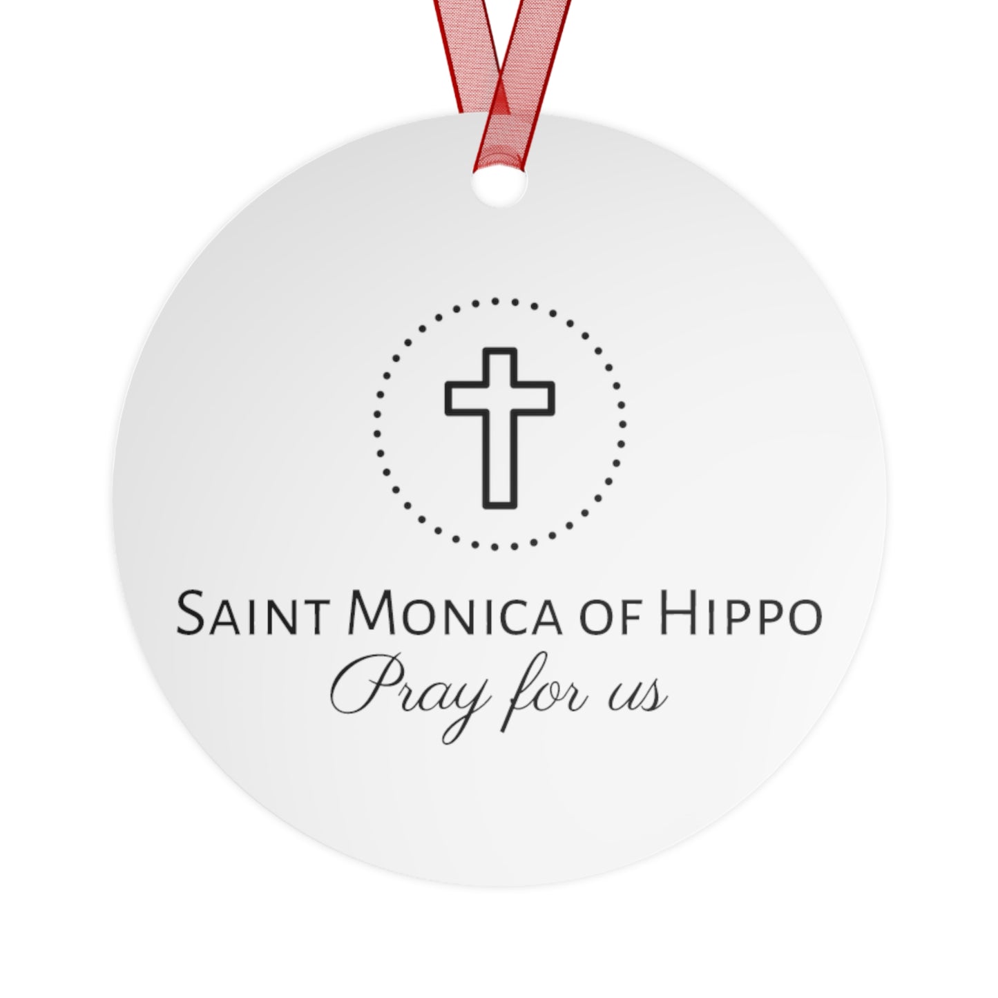 Saint Monica of Hippo Metal Ornament - Religious Holiday Christmas Ornament and Keepsake - Double sided