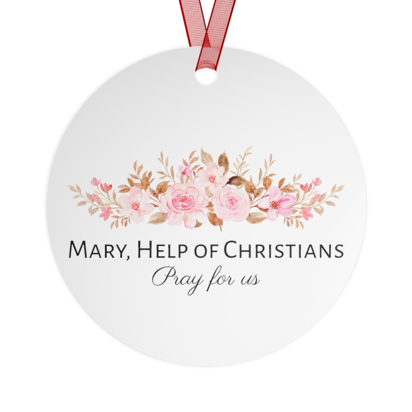 The Sweet Advocate of Souls - Mary, Help of Christians - Ornament - Religious Holiday Christmas Ornament and Keepsake - Double sided