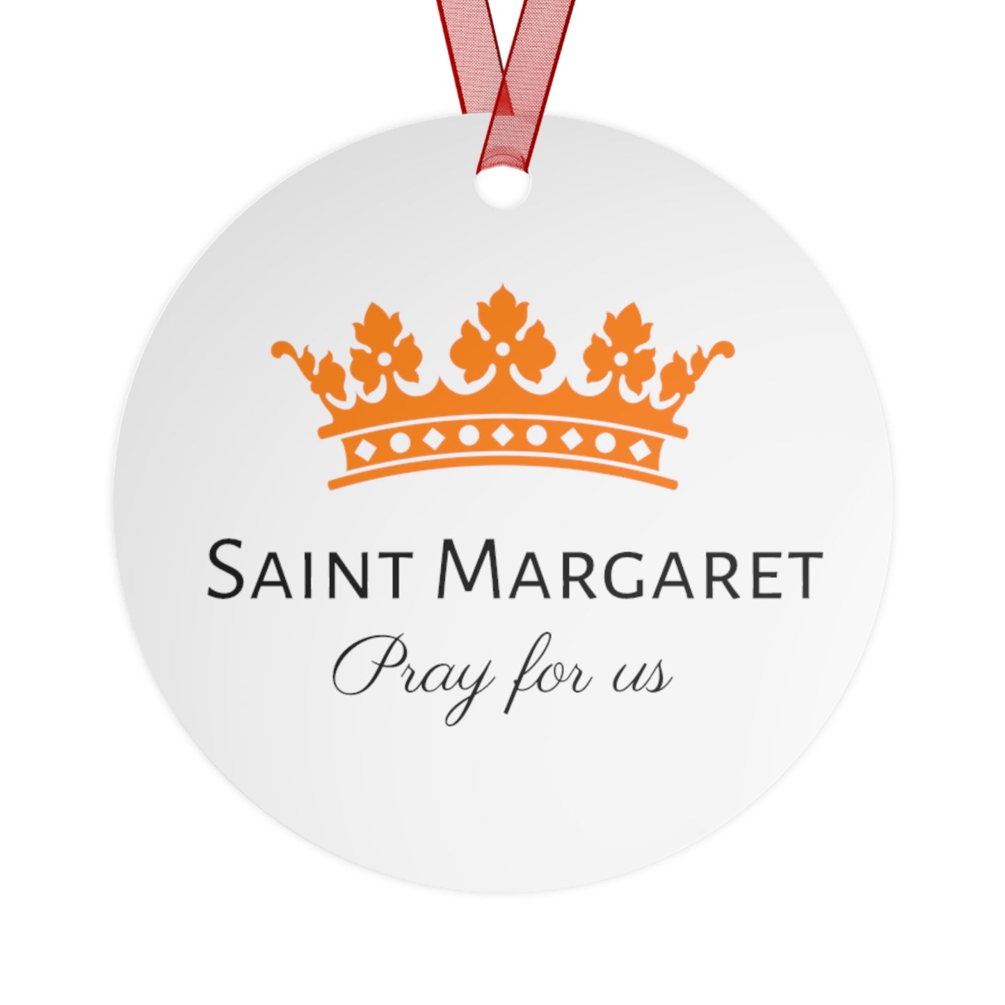 Saint Margaret of Hungary Metal Ornament - Religious Holiday Christmas Ornament and Keepsake - Double sided - Prayer Ornament
