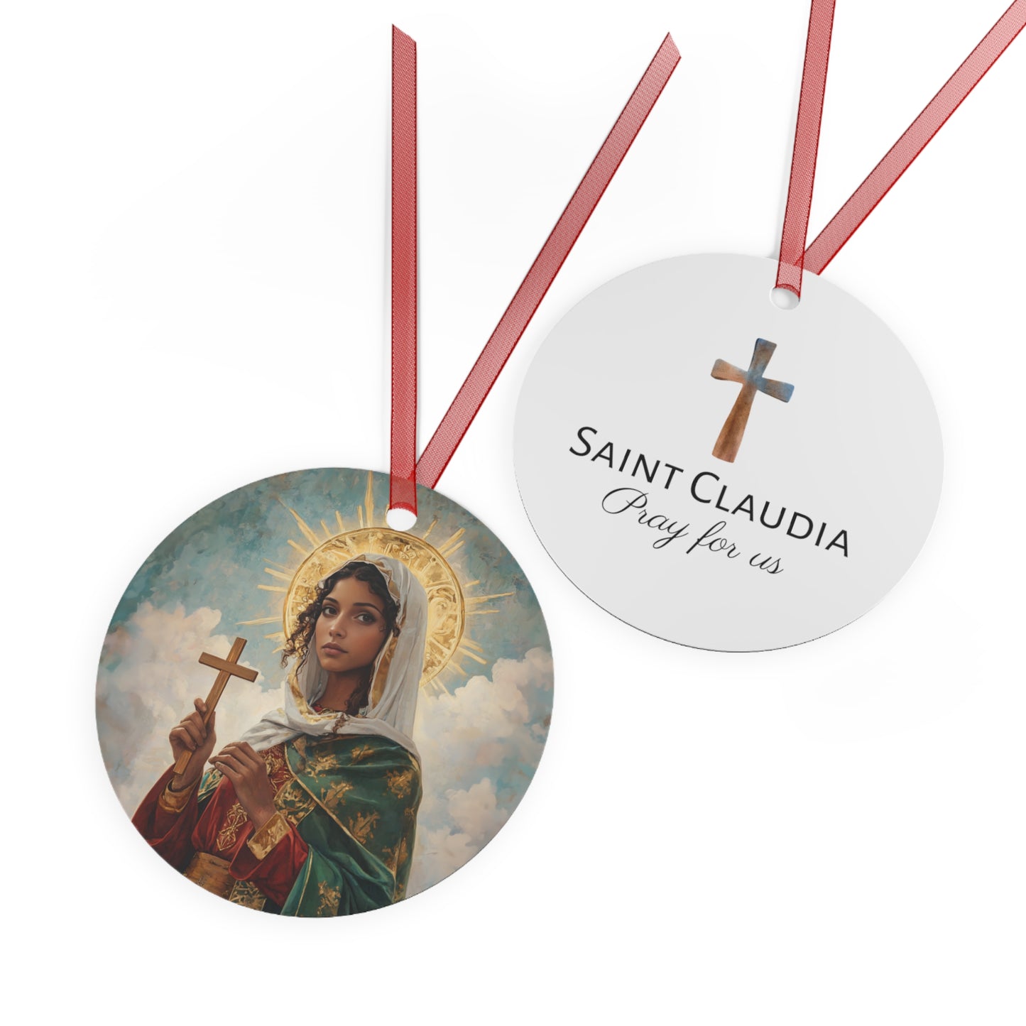 Saint Claudia Metal Ornament - Religious Holiday Christmas Keepsake - Religious Catholic Tree Ornament - Holiday Art Piece