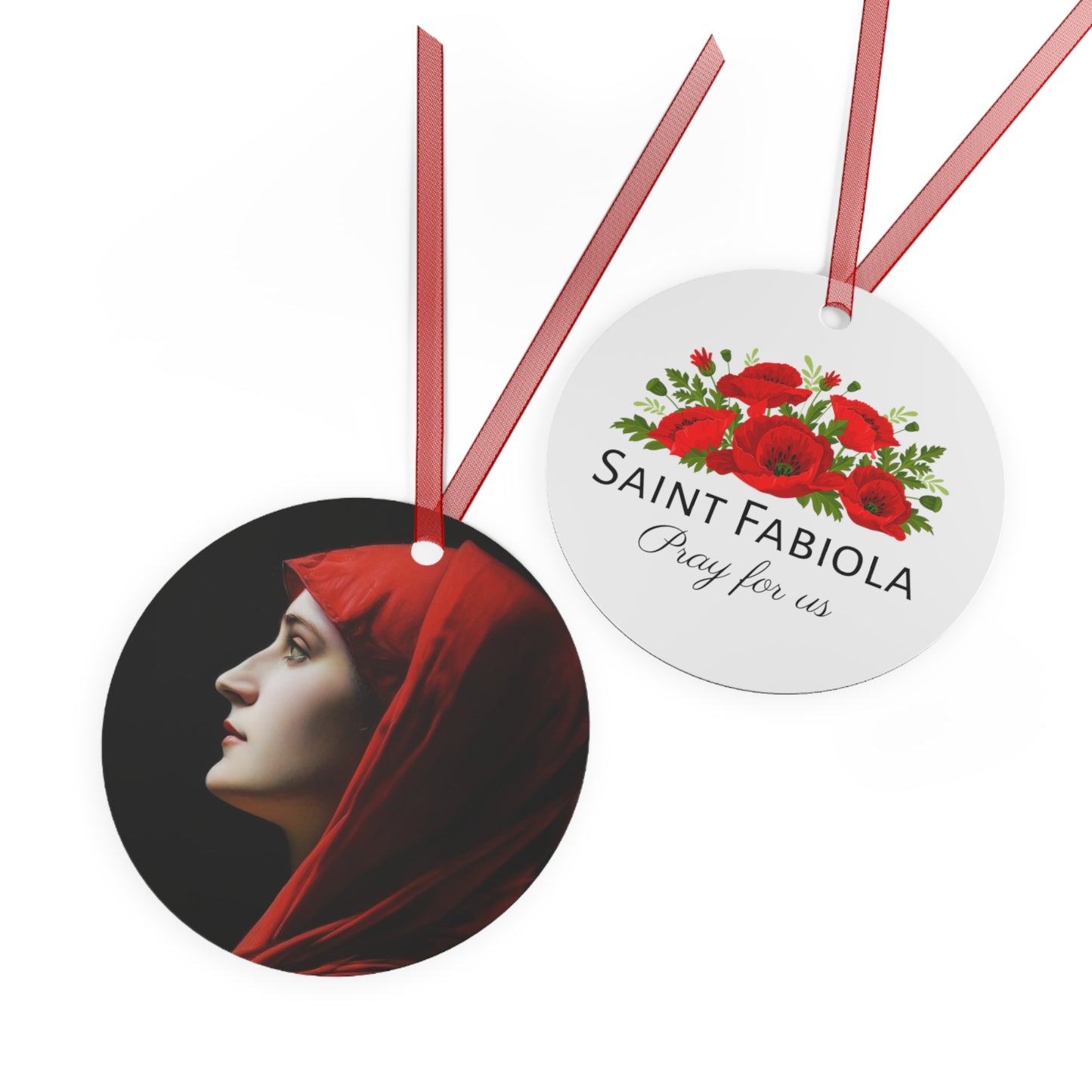 Saint Fabiola Metal Ornament - Religious Holiday Christmas Ornament and Keepsake - Double sided - Prayer Ornament