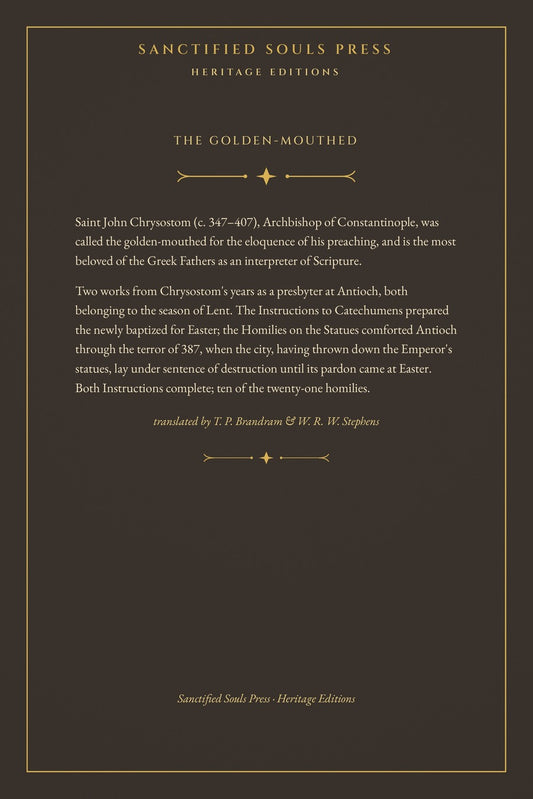 Instructions to Catechumens and Select Homilies on the Statues by Saint John Chrysostom, back cover