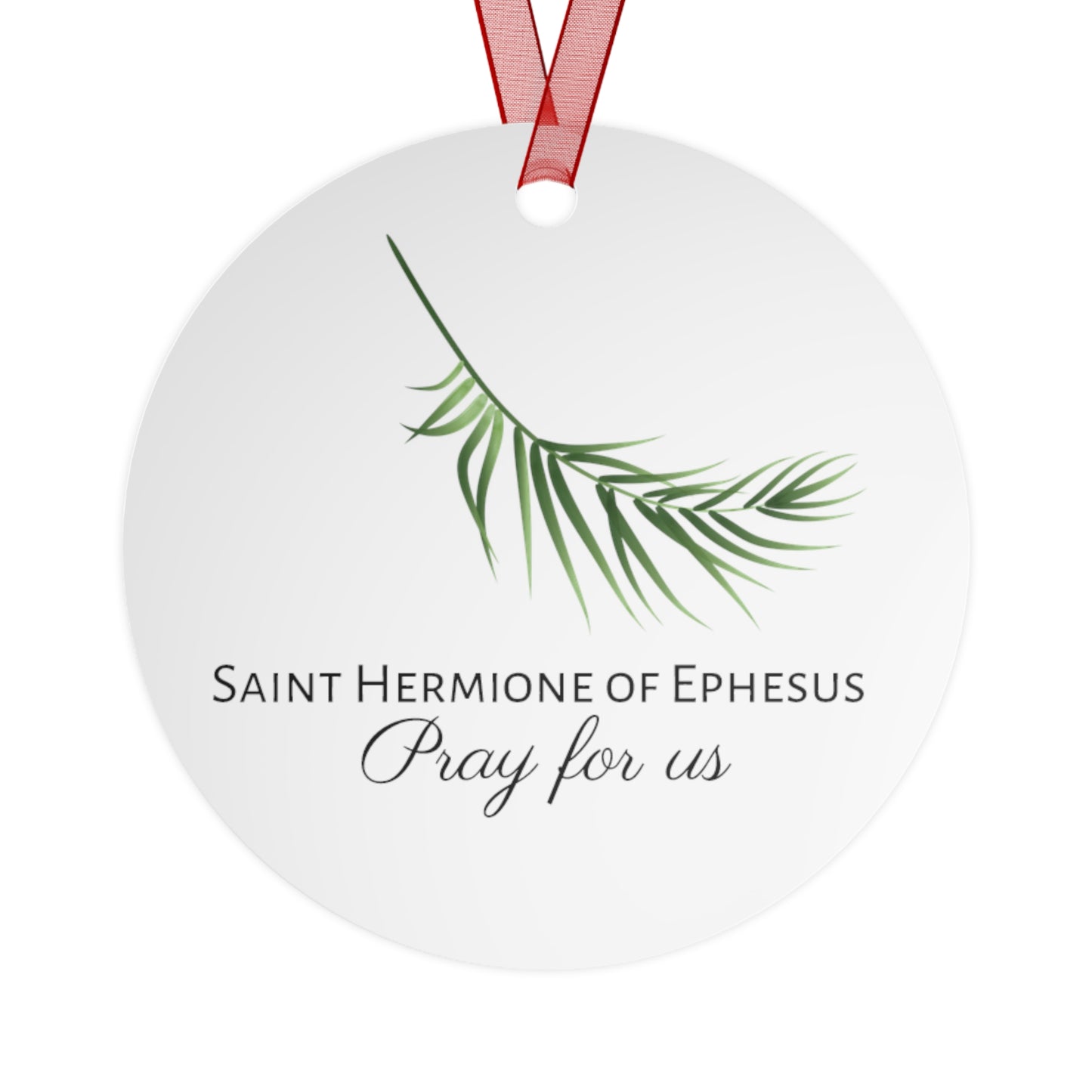 Saint Hermione of Ephesus - Metal Ornament - Religious Holiday Christmas Ornament and Keepsake