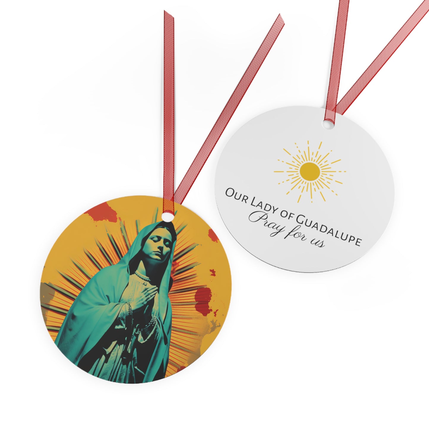 Guadalupe's Miraculous Presence - Metal Ornament - Religious Holiday Christmas Ornament and Keepsake - Double sided - Our Lady