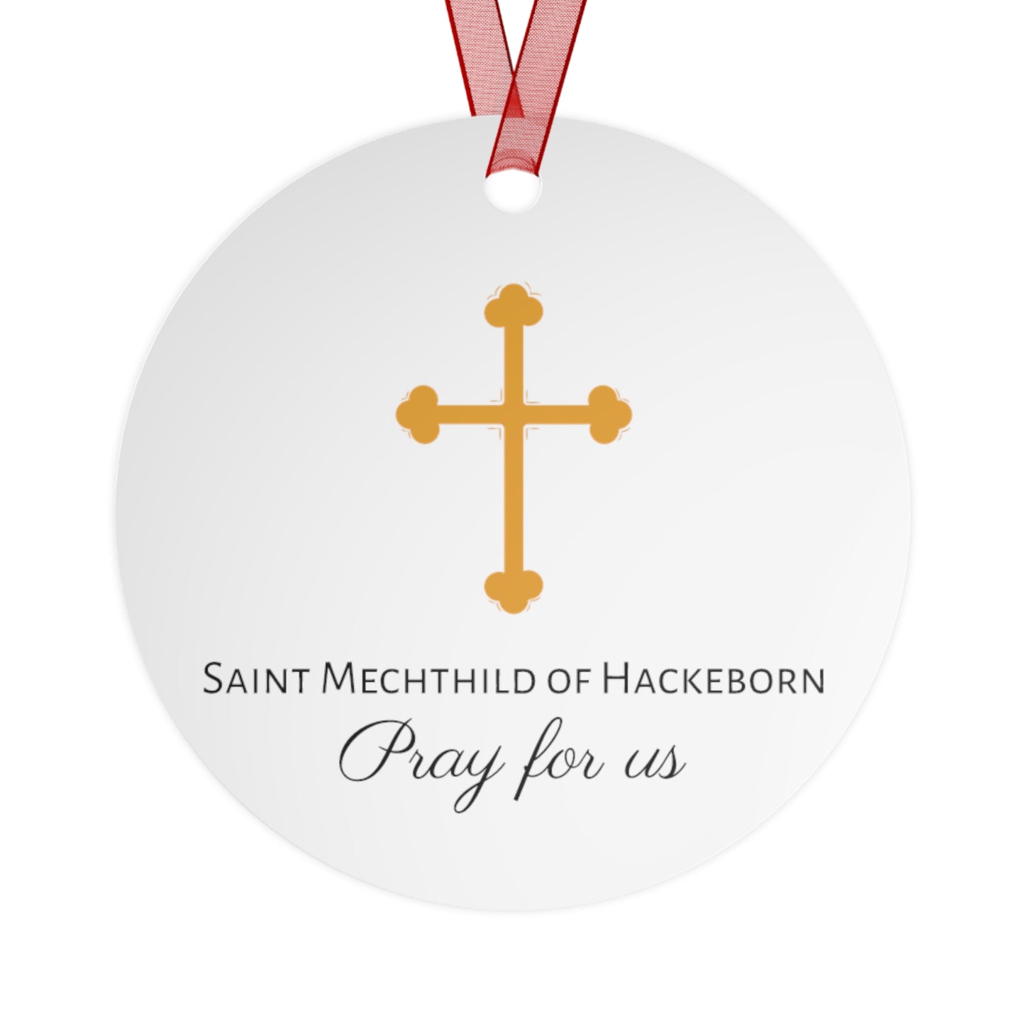 Saint Mechtildis / Mechtide of Hefta / Mechthild of Hackeborn - Metal Ornament - Religious Holiday Christmas Ornament and Keepsake