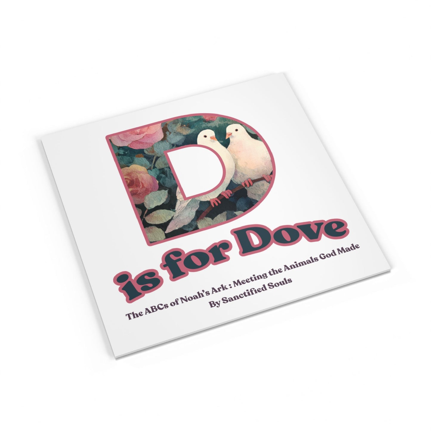 D is for Dove (Softcover) Noah's Ark ABC Book | Christian Animal Alphabet for Kids | Bible Animals Children's Book | Christian Kids Book