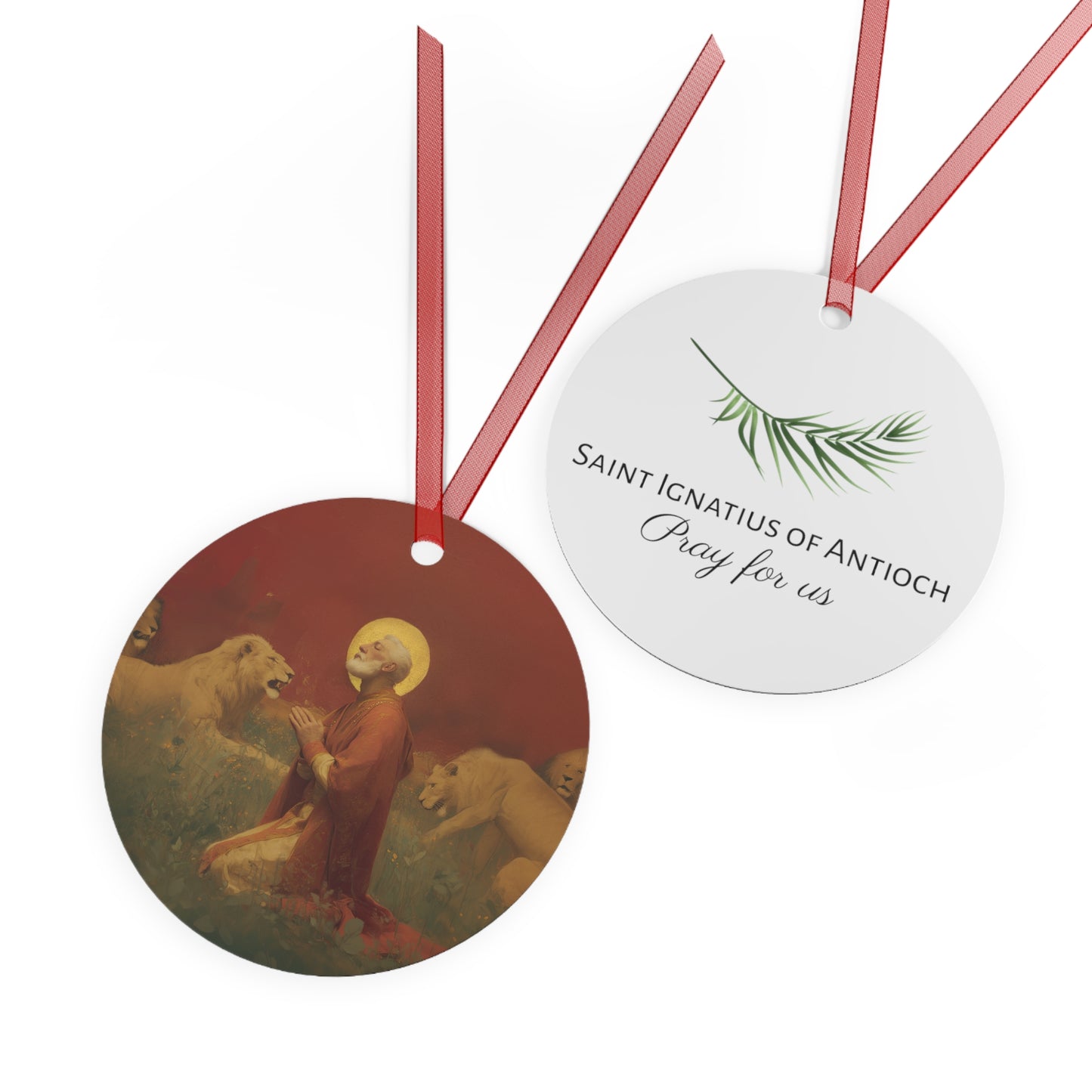 Saint Ignatius of Antioch Metal Ornament - Religious Holiday Christmas Ornament and Keepsake - Prayer Ornament