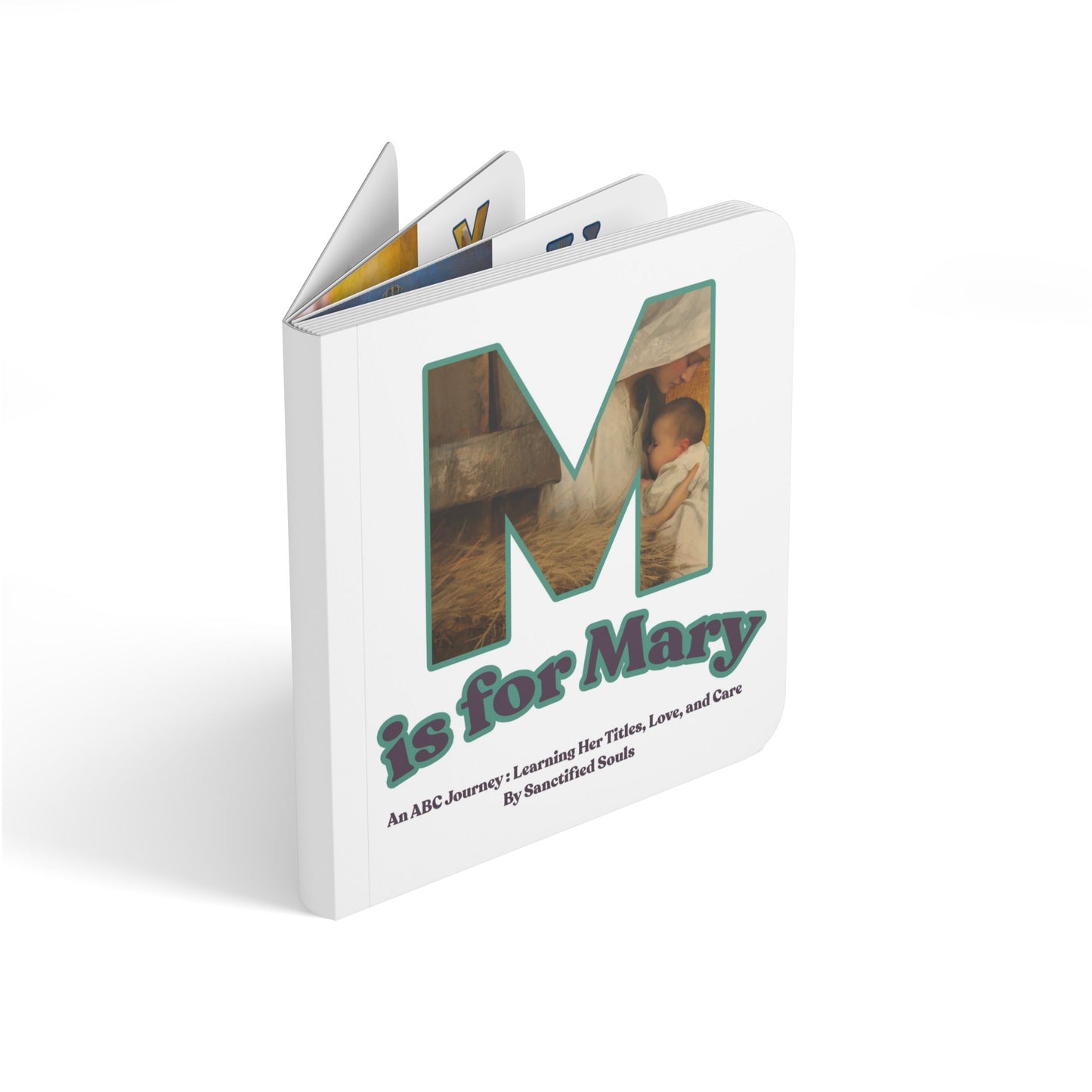 M is for Mary (Baby Board Book) - An ABC Journey: Learning Her Titles, Love, and Care