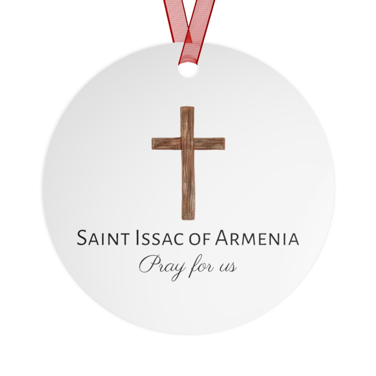 Saint Issac of Armenia  Metal Ornament - Religious Holiday Christmas Keepsake - Religious Catholic Tree Ornament - Christmas Gift