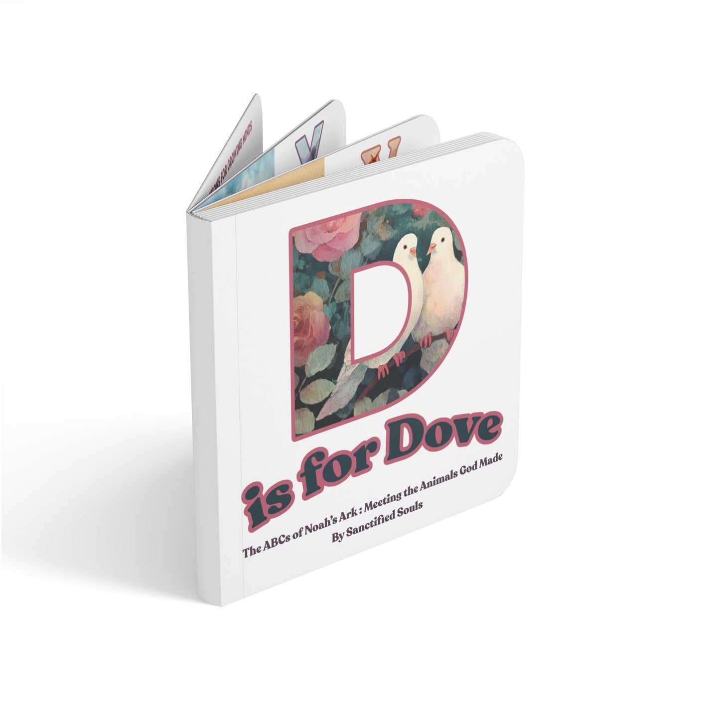 D is for Dove (Baby Board Book) Noah's Ark ABC | Christian Animal Alphabet for Toddlers | Bible Animals Baby Book | Christian Kids