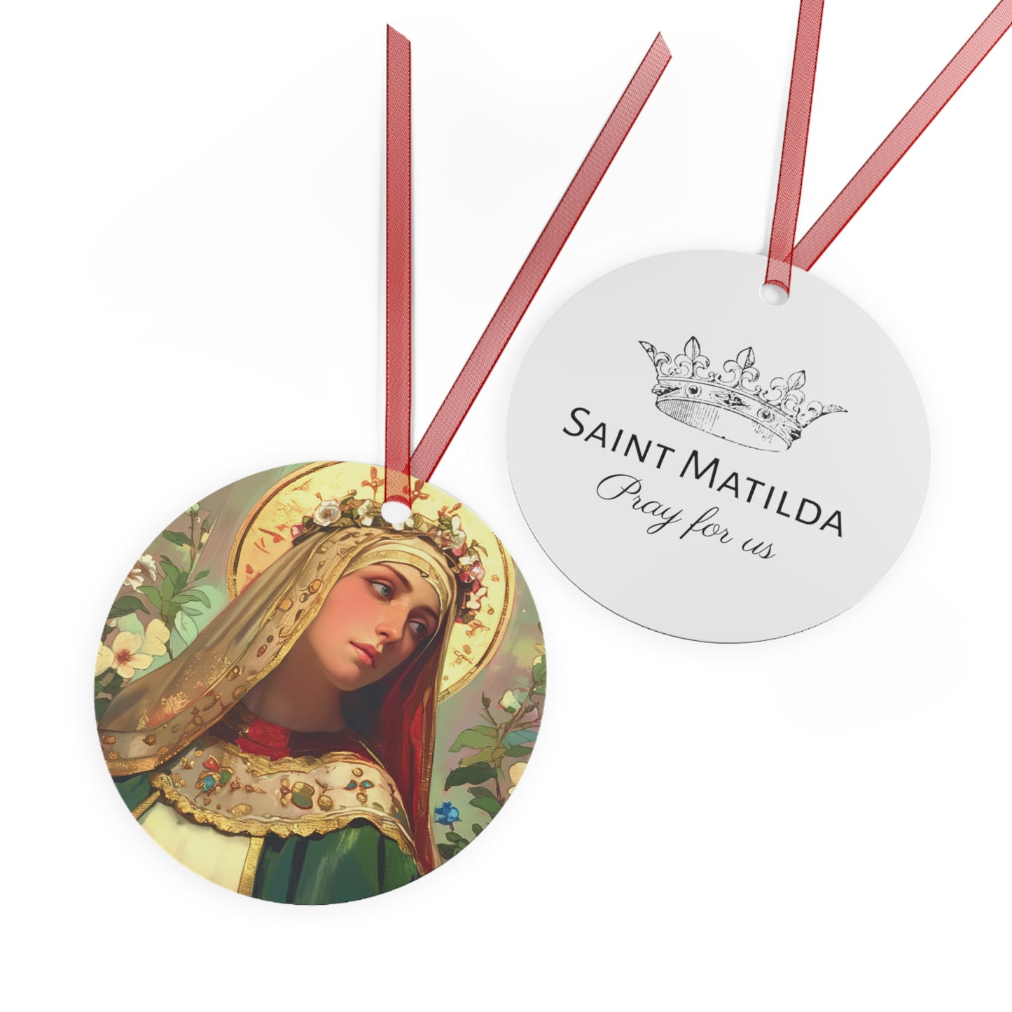 Saint Matilda of Germany Metal Ornament - Religious Holiday Christmas Ornament and Keepsake - Prayer Ornament