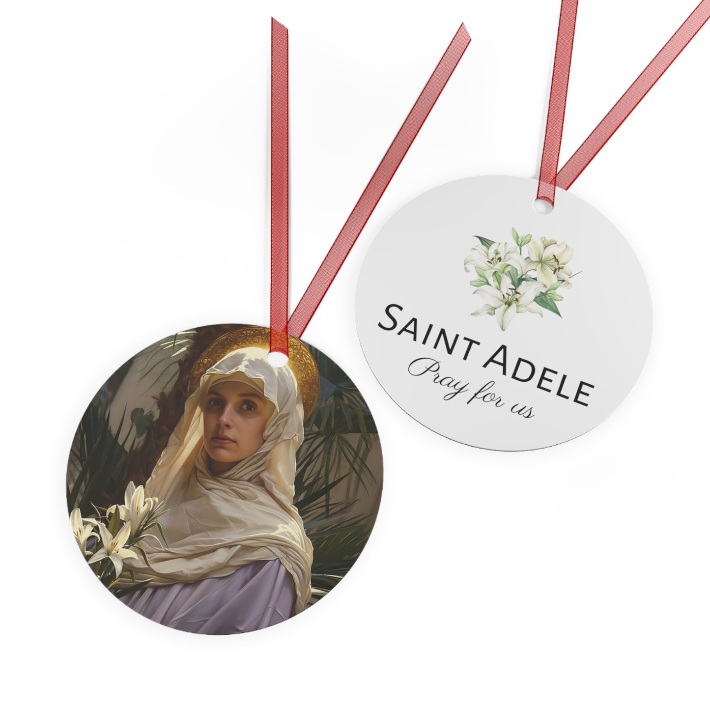 Saint Adele Metal Ornament - Religious Holiday Christmas Ornament and Keepsake - Double sided - Prayer Ornament