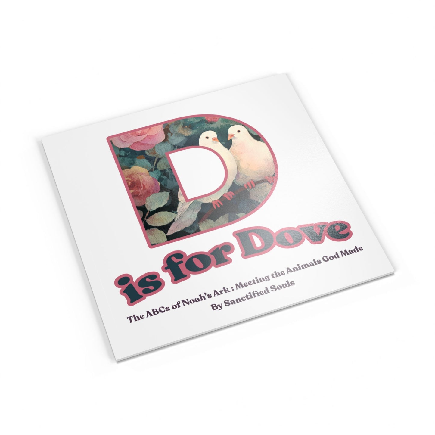D is for Dove (Softcover) Noah's Ark ABC Book | Christian Animal Alphabet for Kids | Bible Animals Children's Book | Christian Kids Book