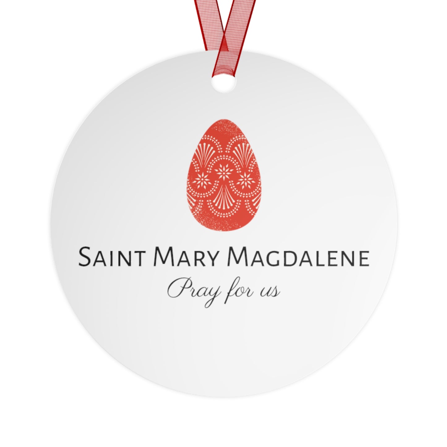 Devotion of Mary Magdalene - Saint Mary Magdalene and the Red Easter Egg Metal Ornament - Religious Holiday Christmas Ornament and Keepsake