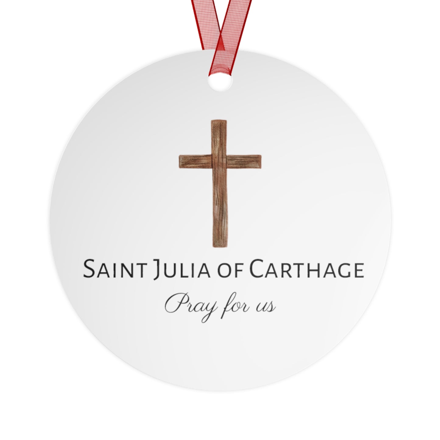 Saint Julia of Carthage Metal Ornament - Religious Holiday Christmas Ornament and Keepsake - Catholic Religious Keepsake