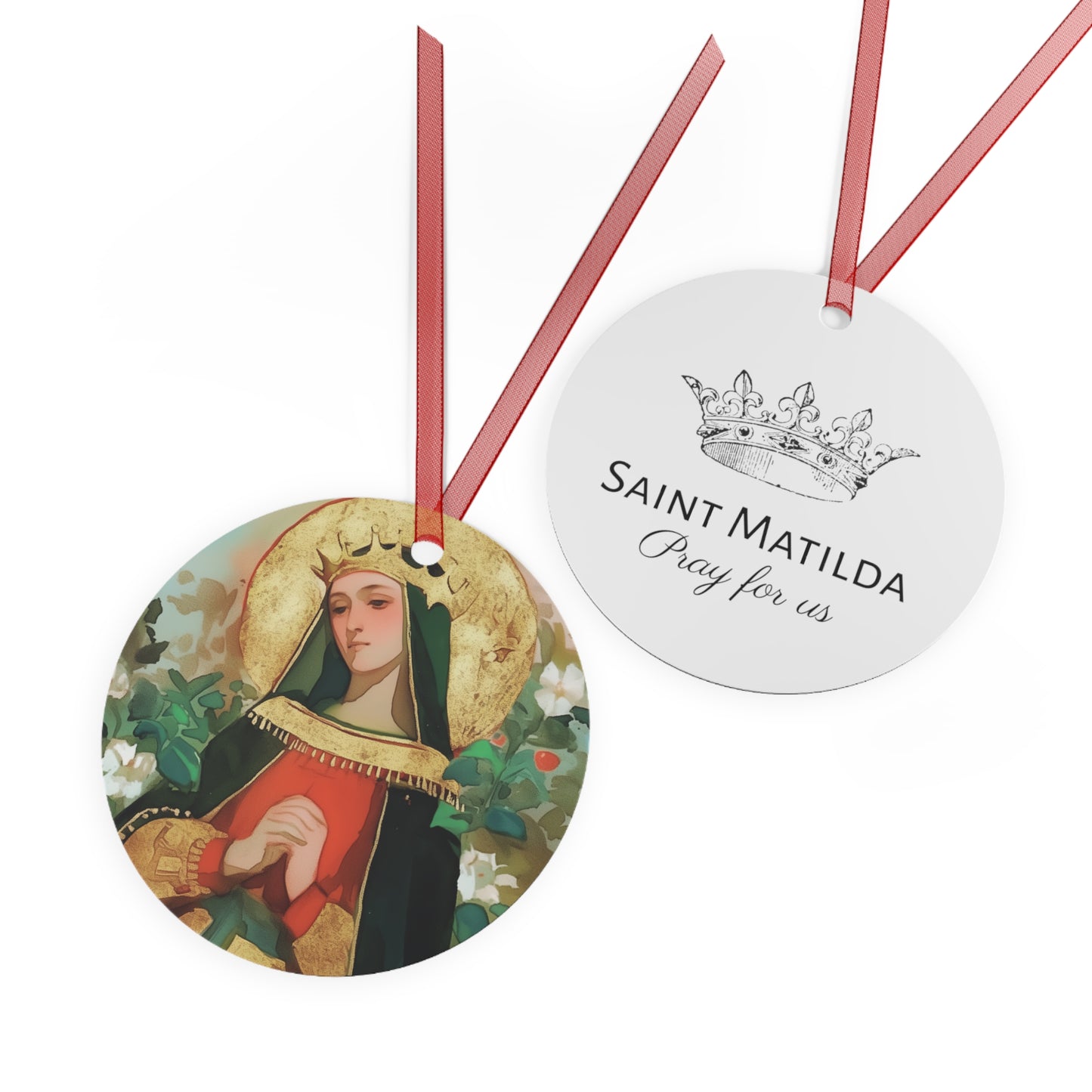 Saint Matilda of Germany Metal Ornament - Religious Holiday Christmas Ornament and Keepsake - Prayer Ornament