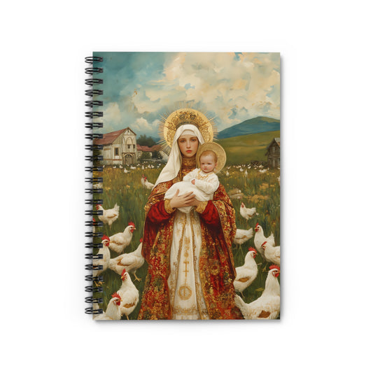 Our Lady of the Hens: Protector of the Humble Flock Sanctified Souls Art - Religious - Spiral Notebook - Ruled Line - Religious art