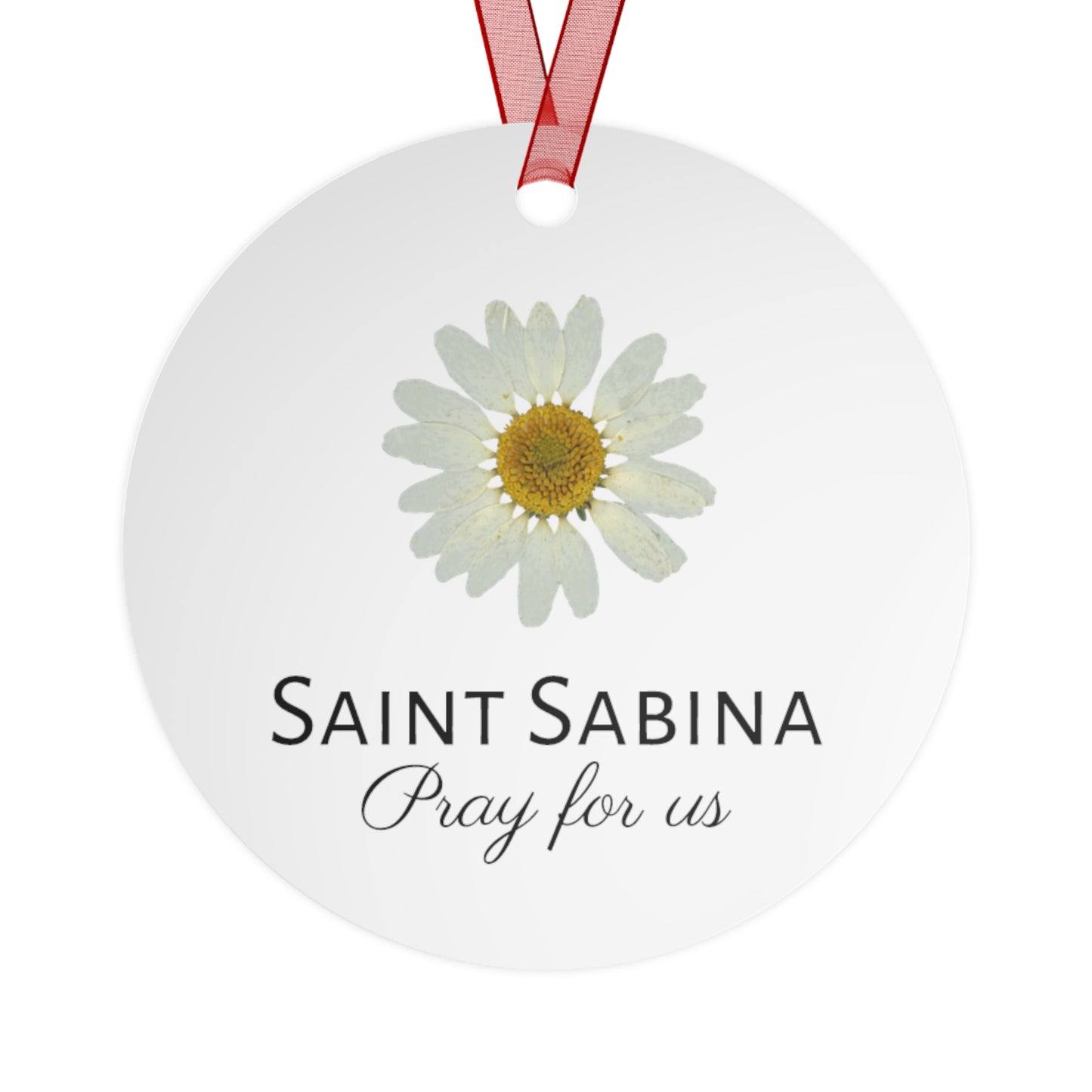 Saint Sabina Metal Ornament - Religious Holiday Christmas Ornament and Keepsake - Prayer Ornament