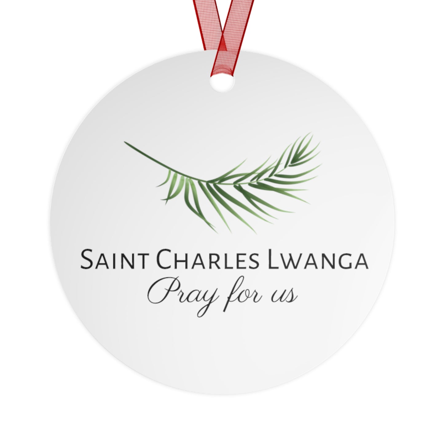 Saint Charles Lwanga Metal Ornament - Religious Holiday Christmas Ornament and Keepsake - Prayer Ornament