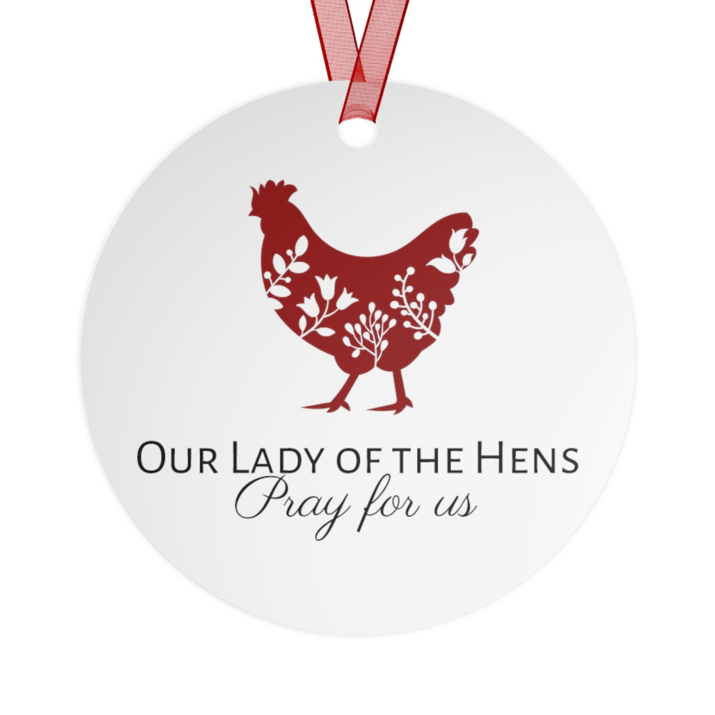 Our Lady of the Hens: Protector of the Humble Flock Metal Ornament - Religious Holiday Christmas Ornament and Keepsake - Catholic Keepsake
