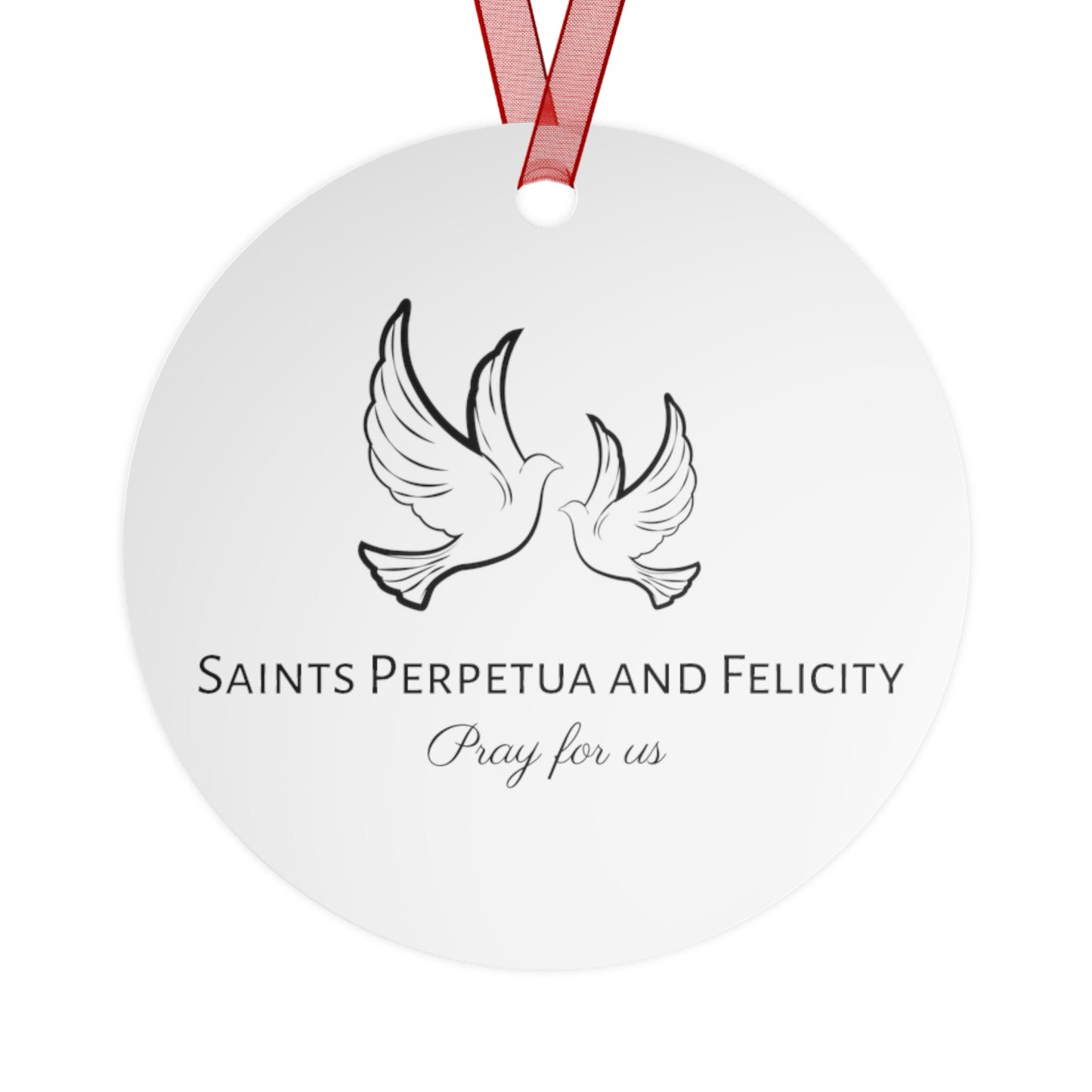 Saint Perpetua and Saint Felicity Metal Ornament - Religious Holiday Christmas Ornament and Keepsake - Prayer Ornament