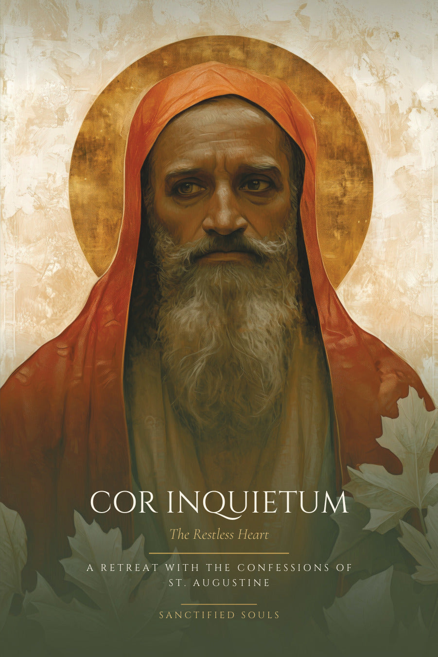 Cor Inquietum: The Restless Heart, St. Augustine of Hippo, front cover