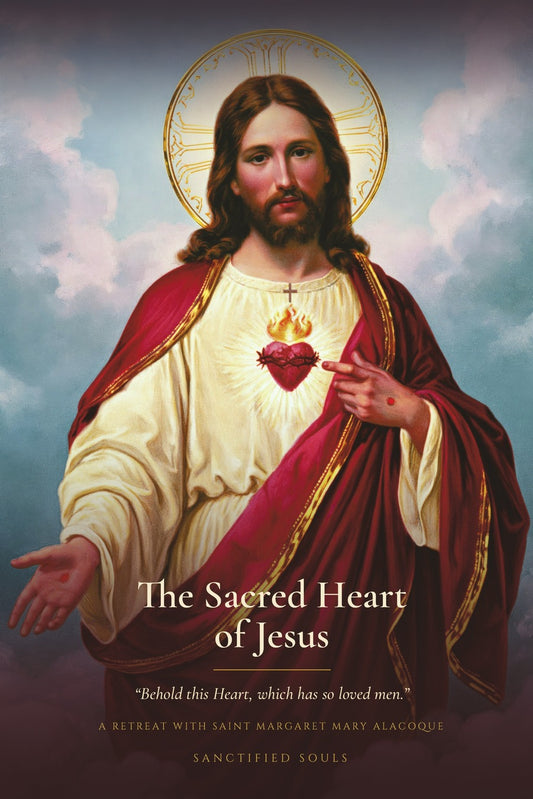 The Sacred Heart of Jesus, a retreat with Saint Margaret Mary Alacoque, front cover
