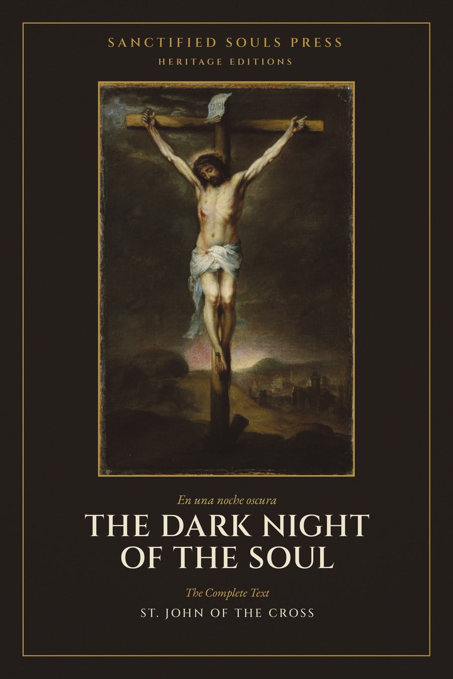 The Dark Night of the Soul, St. John of the Cross, Sanctified Souls Press Heritage Editions, front cover